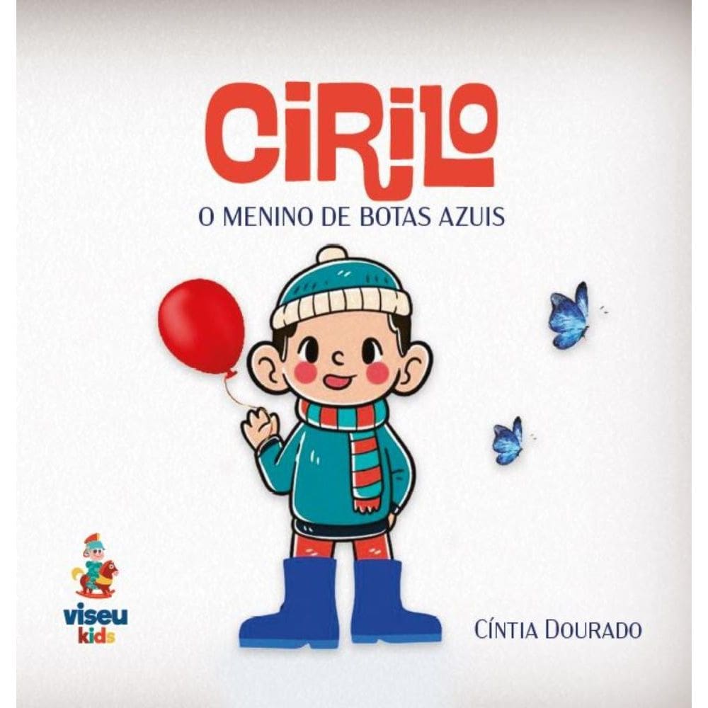 Cirilo: O menino de botas azuis