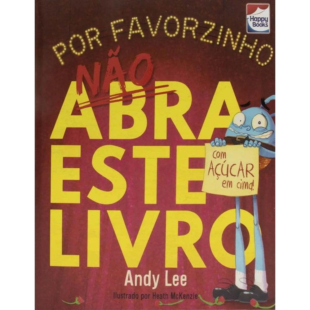 Não Abra Este Livro... Por Favorzinho