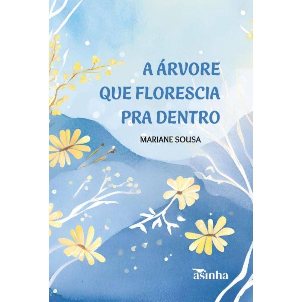 A árvore que florescia pra dentro