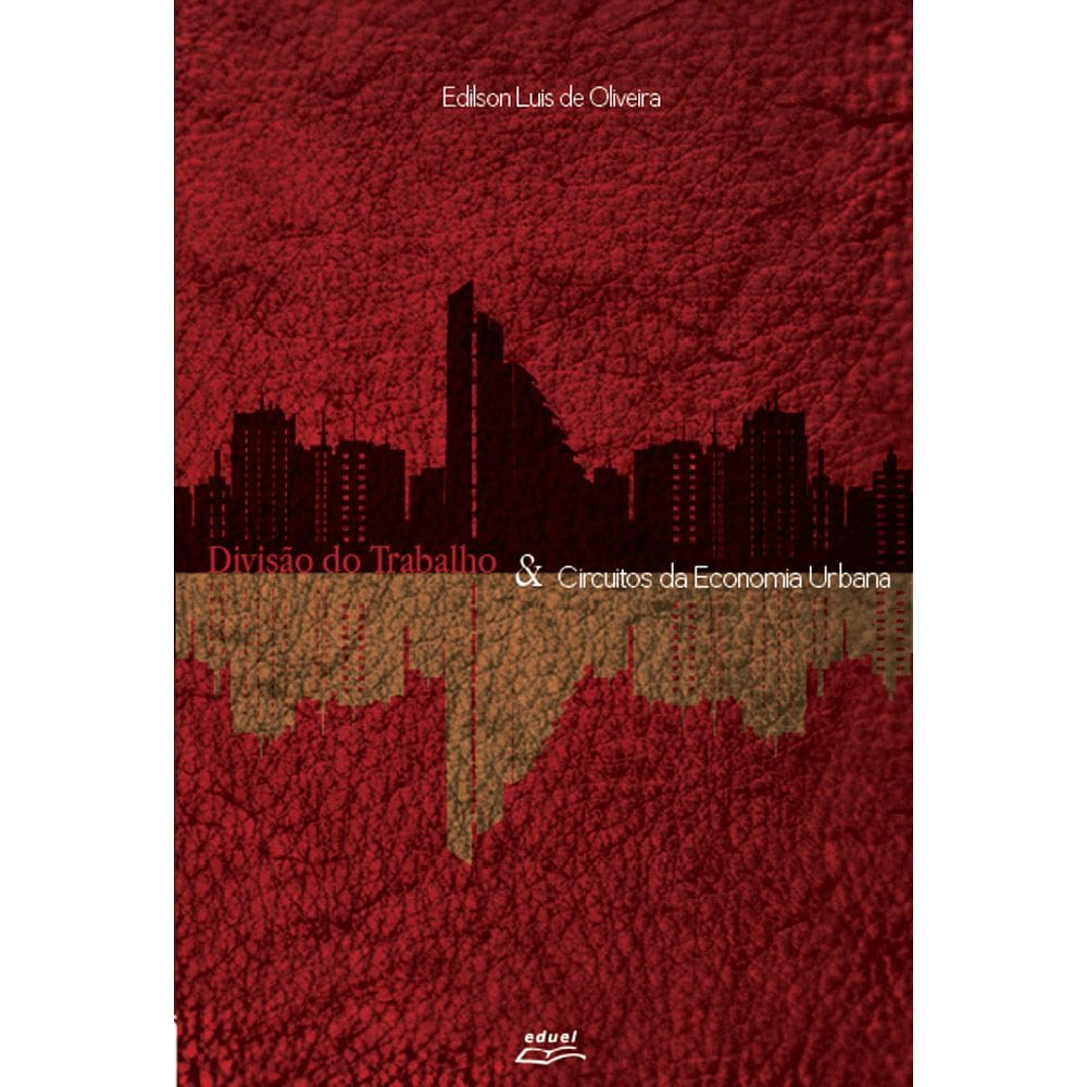 Livro Divisão do trabalho e circuitos da economia urbana