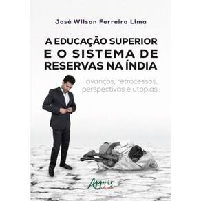 A Educação Superior E O Sistema De Reservas Na Índia