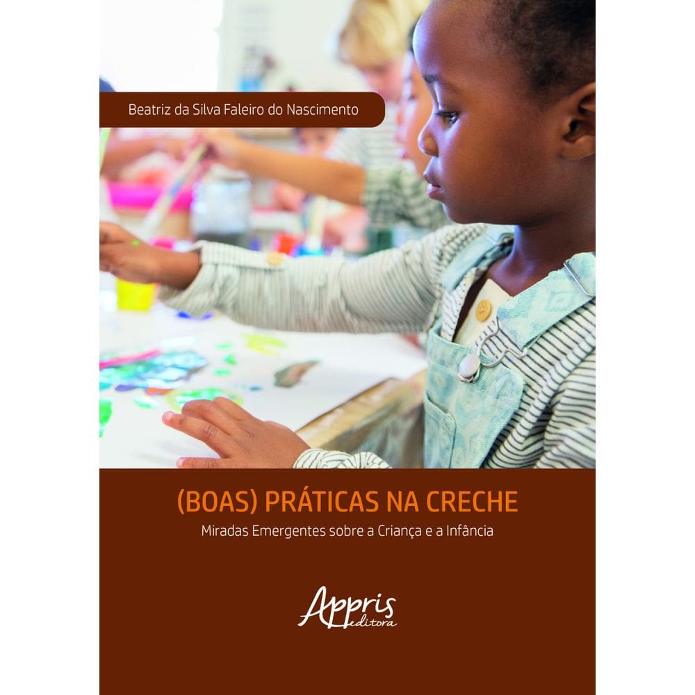 (Boas) práticas na creche