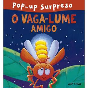 Livro Vaga-Lume Amigo, O - Pop-Up