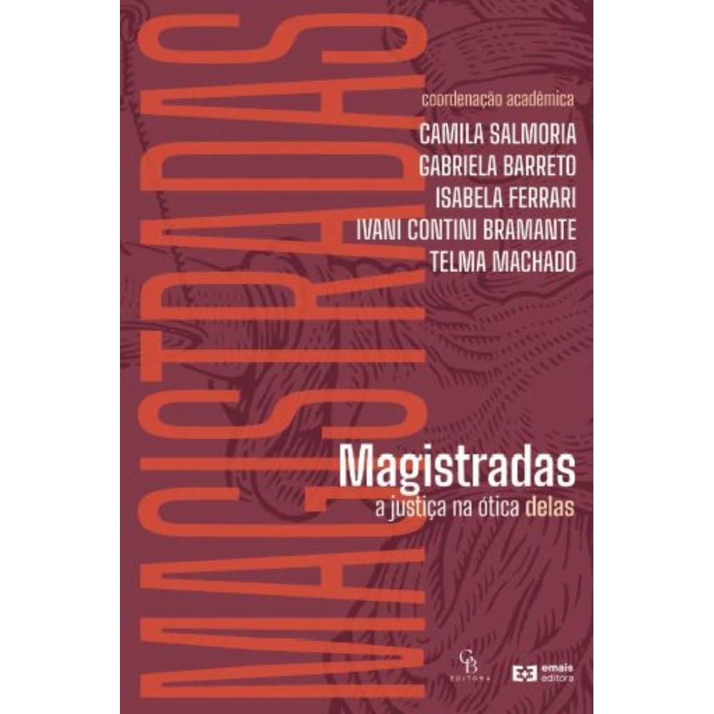 Magistradas: A justiça na ótica delas