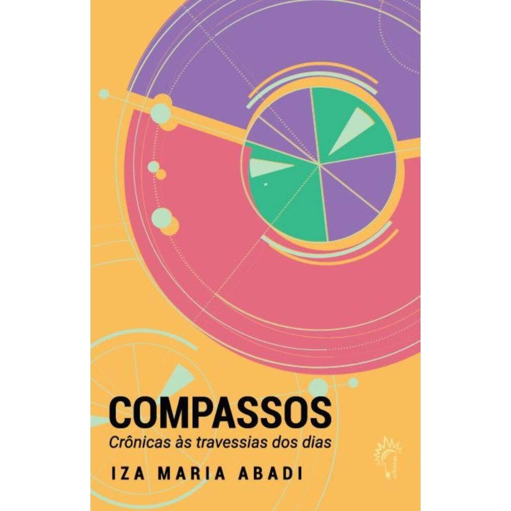 Compassos: Crônicas às travessias dos dias