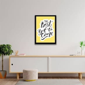 Quadro The Best Is Yet To Come 24X18 Com Vidro - Preta