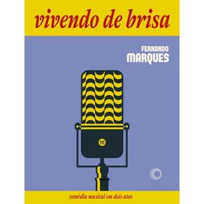 Vivendo de Brisa: A História Inventada do Compositor Geraldo de Matos