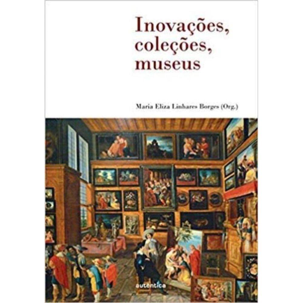 Inovacoes, Colecoes, Museus