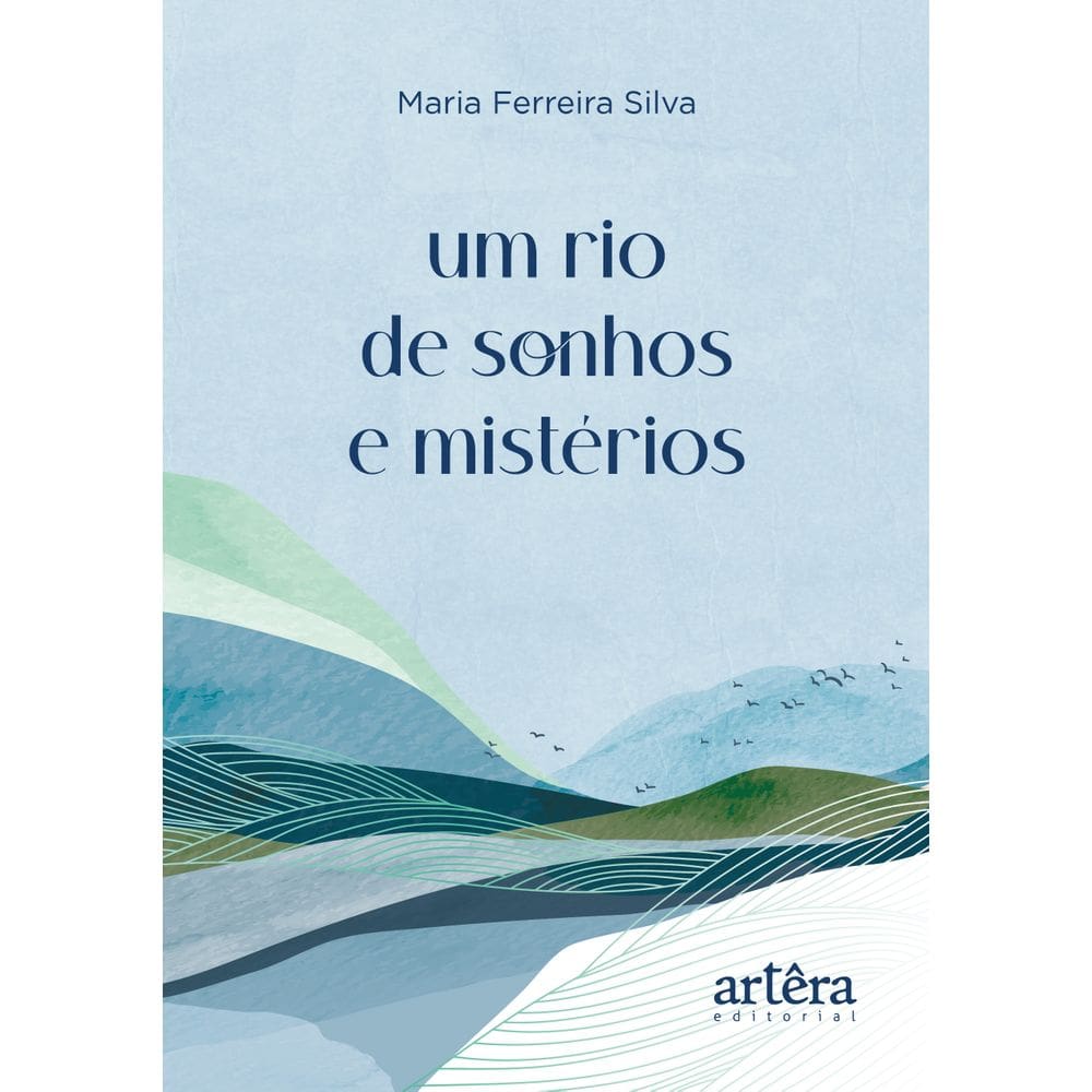 Um rio de sonhos e mistérios