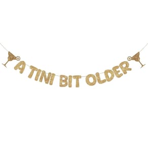 Decorações de festa Fulmoon A Tini Bit Older Glitter Banner