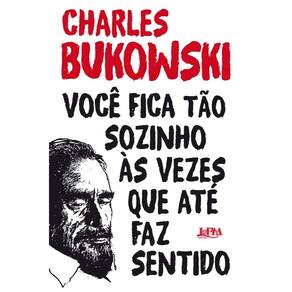 Voce Fica Tao Sozinho as Vezes Que Ate Faz Sentido