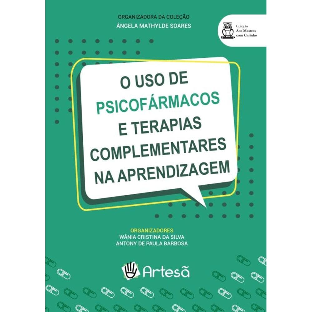O uso de psicofármacos e terapias complementares na aprendizagem