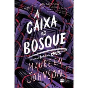 A caixa no bosque – Uma nova história da série Cordialmente Cruel
