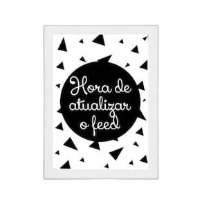 Quadro Hora De Atualizar O Feed 24X18Cm Moldura Branca