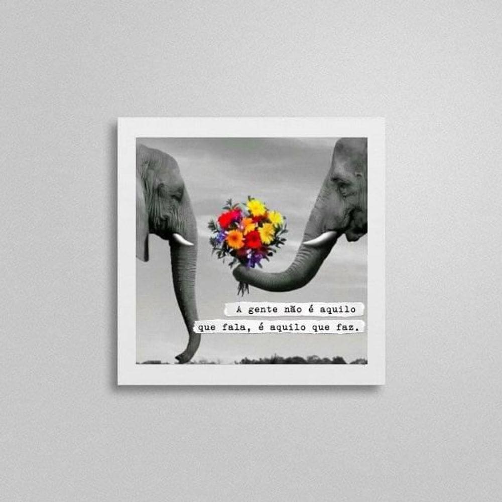 Quadro Quadrado Frase Elefante 20X20Cm