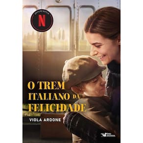 O Trem Italiano da Felicidade – Um Filme Netflix