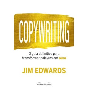 Copywriting O Guia Definitivo Transformar Palavras Em Ouro