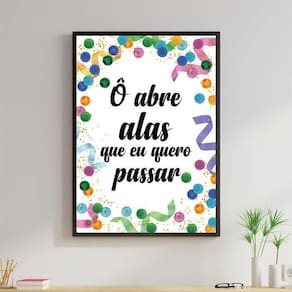 Quadro Ô Abre Alas Que Eu Quero Passar 24X18Cm Moldura Preta