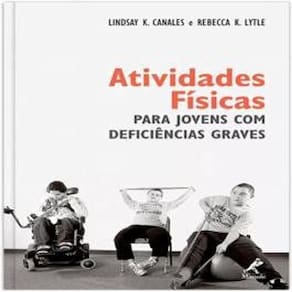 Atividades Físicas Para Jovens Com Deficiências Graves