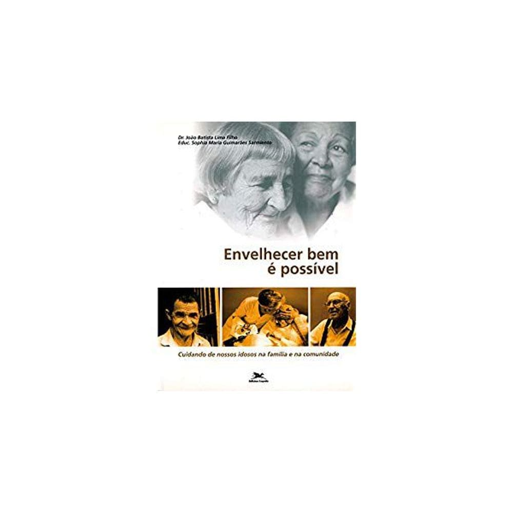 Envelhecer bem é possível