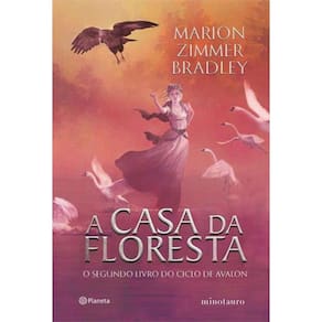 Livro Ciclo De Avalon - Vol 2 - A Casa Da Floresta
