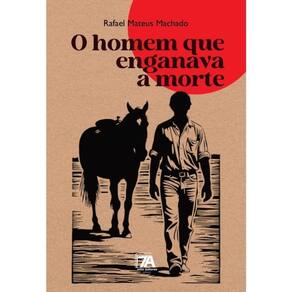 O Homem Que Enganava A Morte