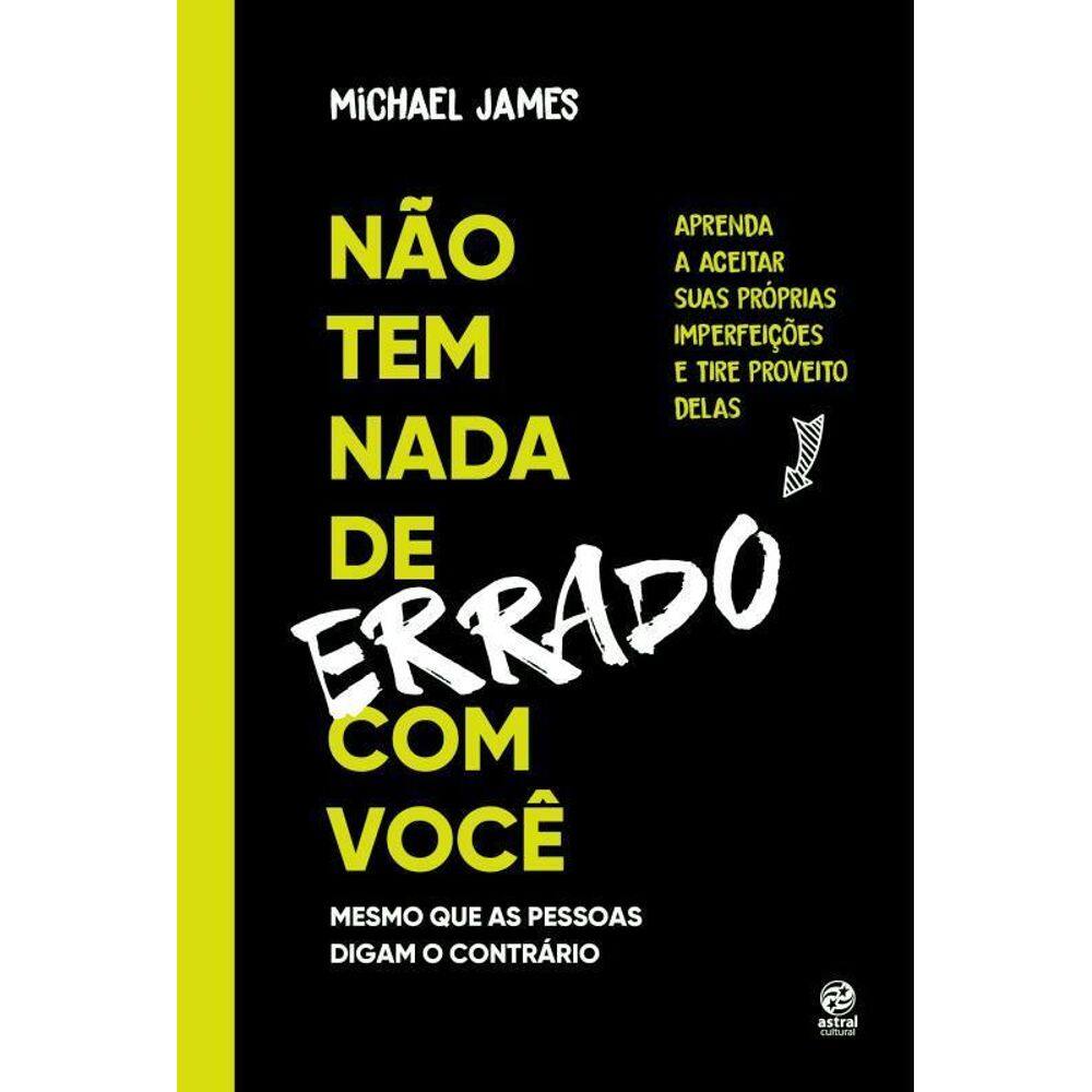 Não Tem Nada Errado Você Aprenda A Aceitar Suas Imperfeições
