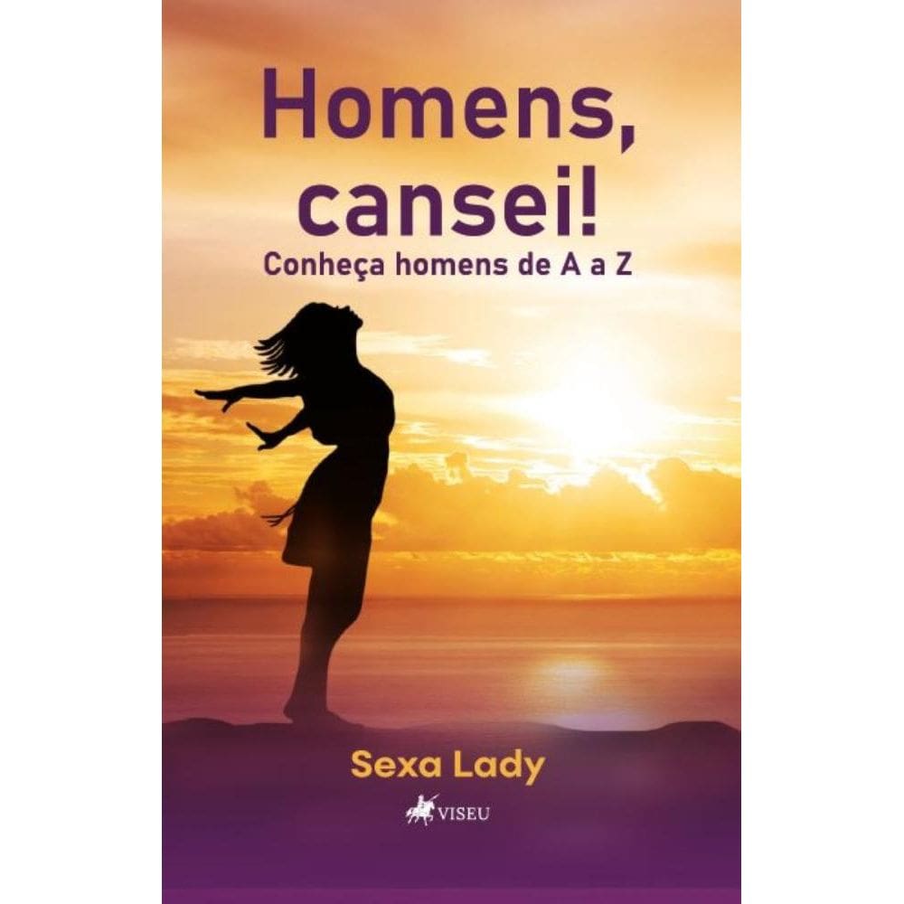 Homens, cansei!