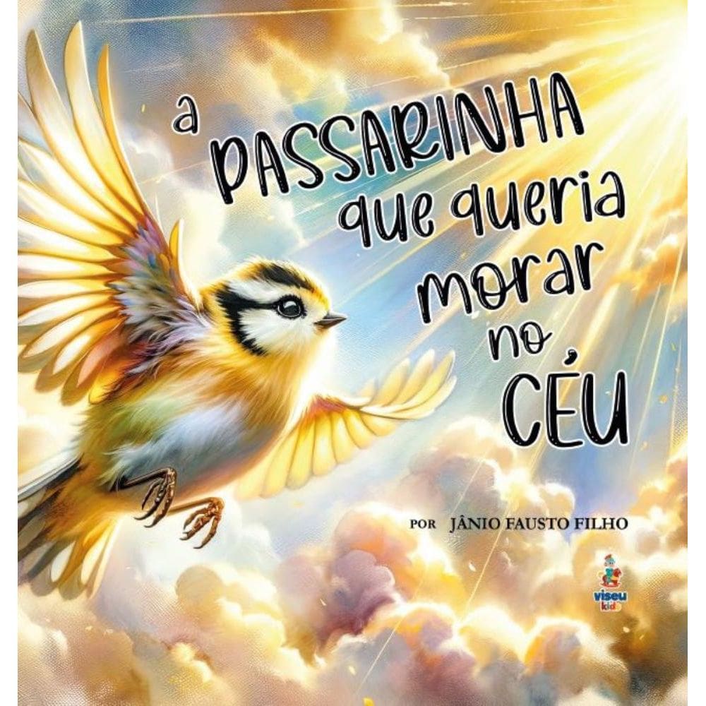 A Passarinha que queria morar no céu