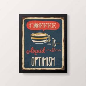 Quadro Coffee Is Liquid Optimism 45X34Cm Com Vidro Preta