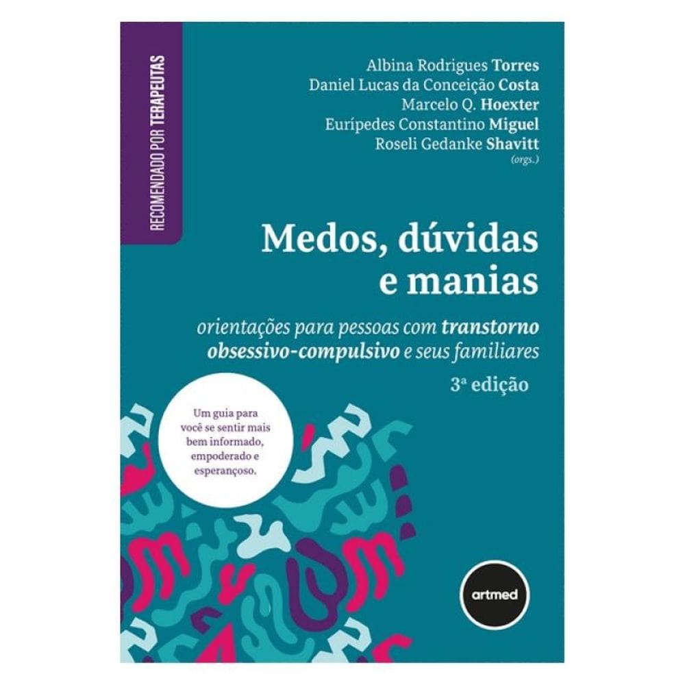 Medos, Dúvidas E Manias