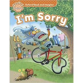 I`M Sorry - Oxford Read And Imagine - Beginner