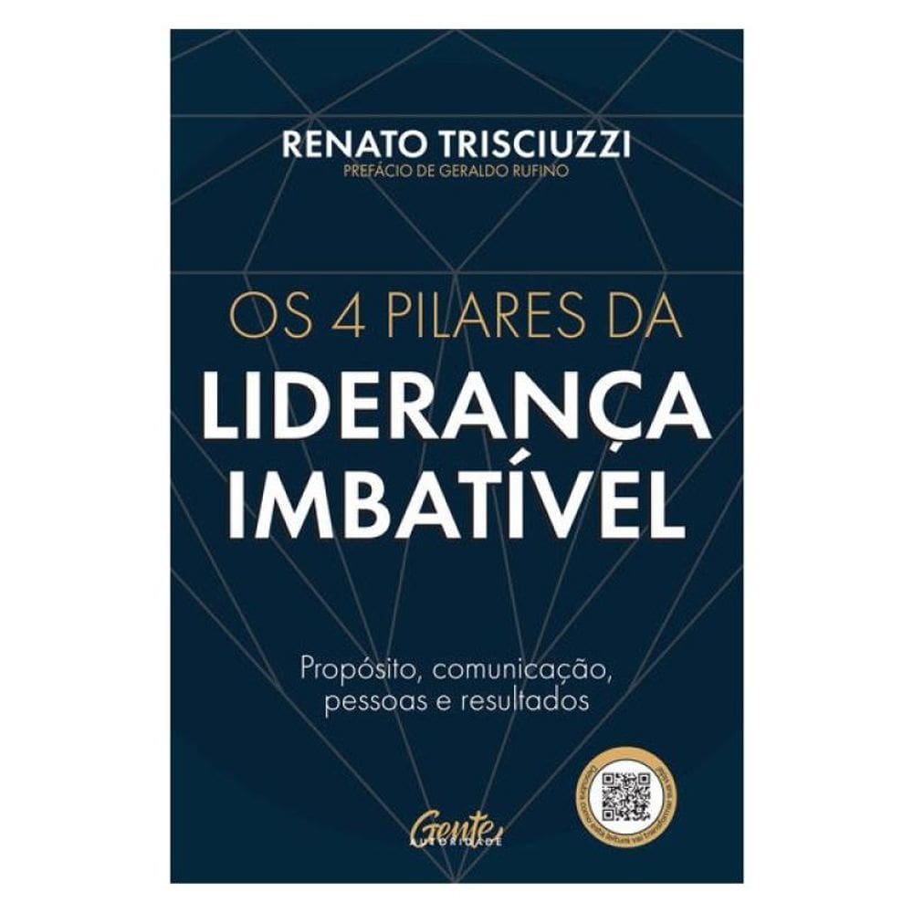 Os 4 Pilares Da Liderança Imbatível