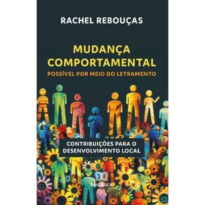 Mudança Comportamental Possível por meio do Letramento
