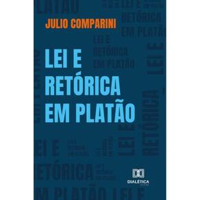 Lei e retórica em Platão