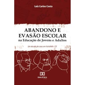 Abandono e Evasão Escolar na Educação de Jovens e Adultos