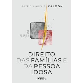 Direito das Famílias e da Pessoa Idosa - 3ª Ed - 2025 (1003)