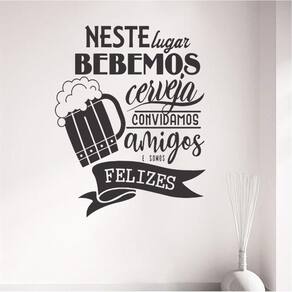 Adesivo De Parede Frase Neste Lugar Bebemos Cerveja.