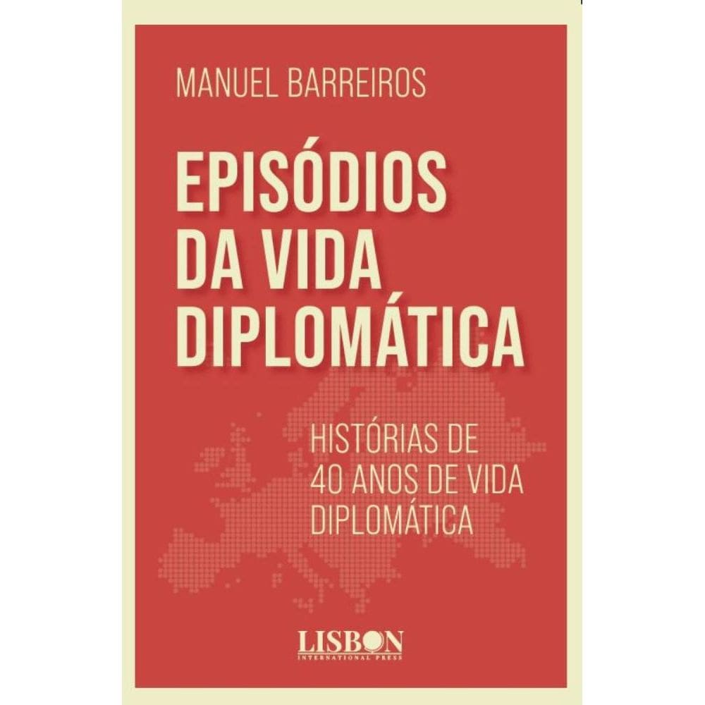 Episódios da Vida Diplomática