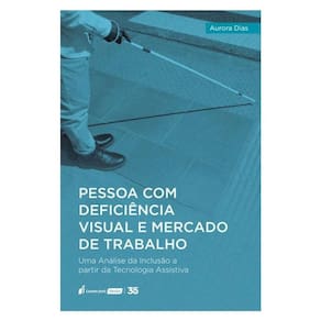 Pessoa Com Deficiência Visual E Mercado De Trabalho - 2024