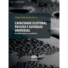 Capacidade Eleitoral Passiva E Sufrágio Universal