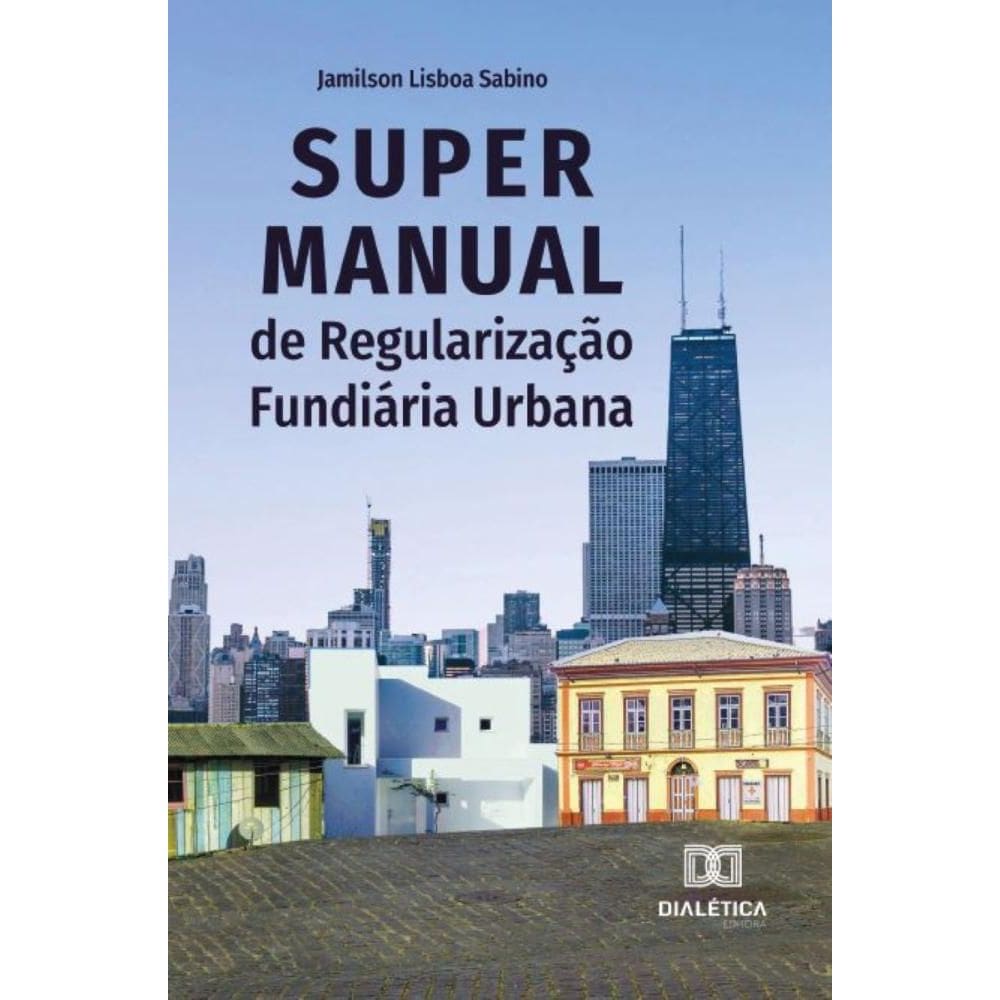 Super Manual de Regularização Fundiária Urbana