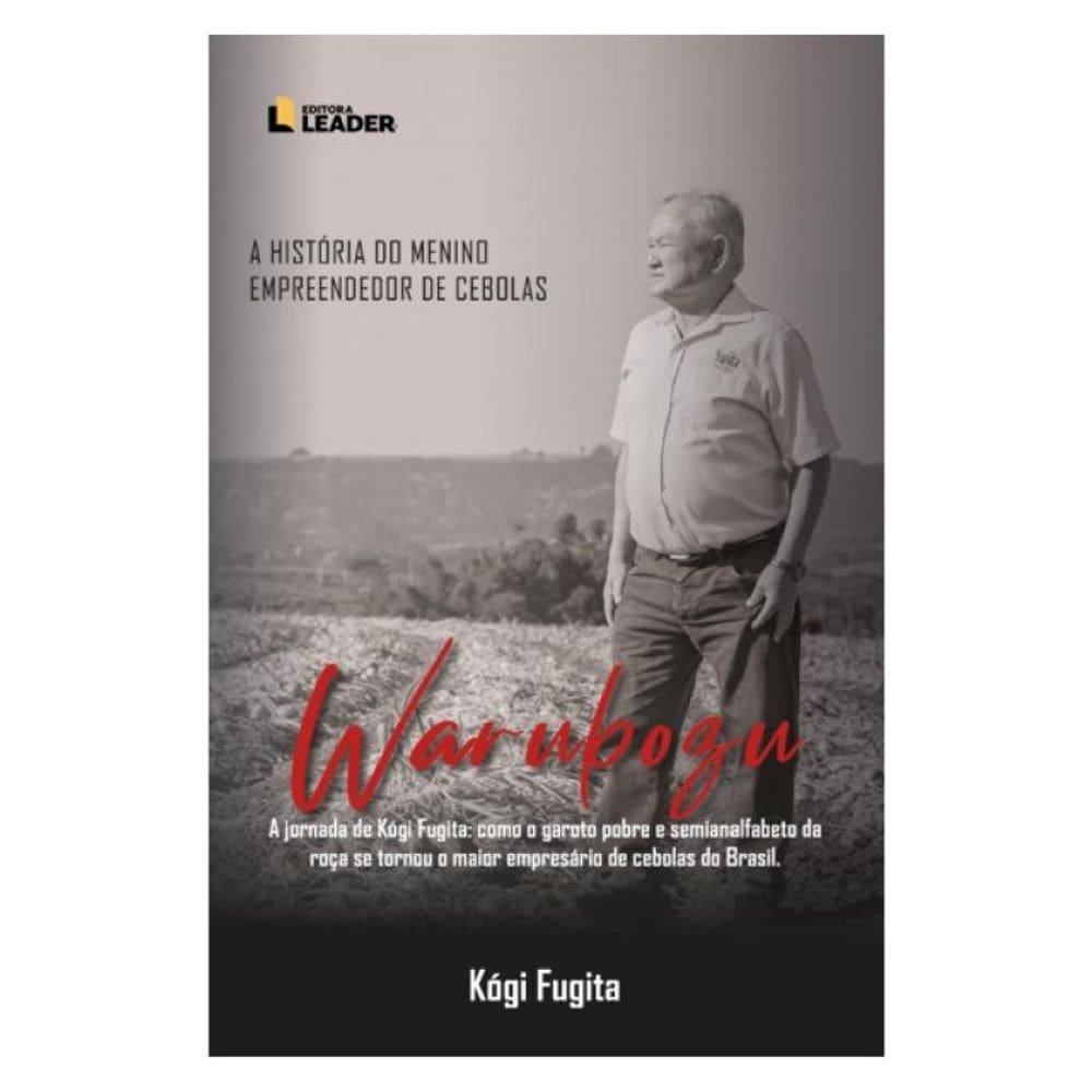 Warubozu - A História Do Menino Empreendedor De Cebolas