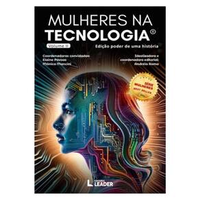 Mulheres Na Tecnologia - Edição Poder De Uma História, Volume Ii