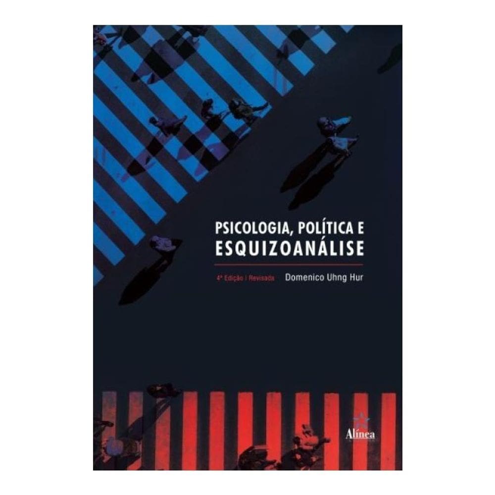 Psicologia, Política E Esquizoanálise