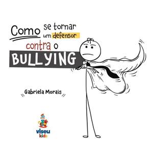 Como se tornar um defensor contra o bullying