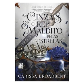As Cinzas E O Rei Maldito Pelas Estrelas - Vol. 2