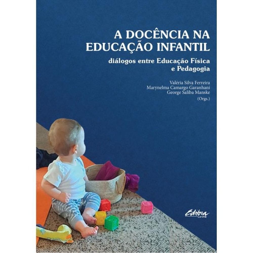 A Docência Na Educação Infantil - Vol. 1