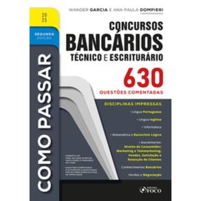 Como Passar Em Concursos Bancarios - Tecnico E Esc