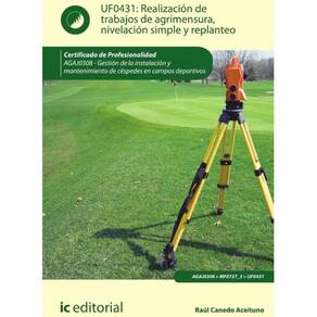 Realización de trabajos de agrimensura, nivelación simple y replanteo. AGAJ0308 - Gestión de la inst